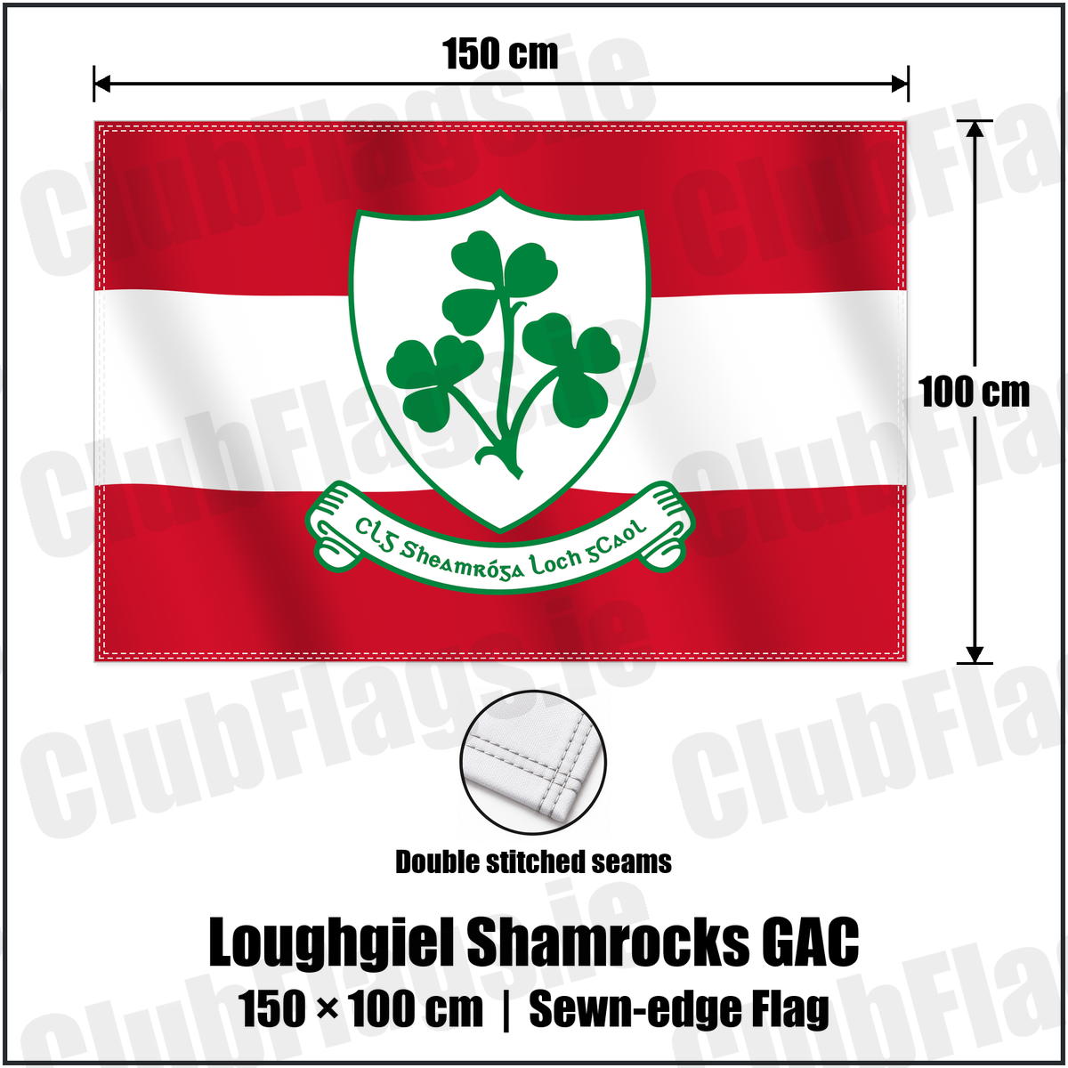 Loughgiel Shamrocks GAC 100cm x 150cm Flag (sewn on the edges) with the verified club crest and colours, Antrim GAA - ClubFlags.ie