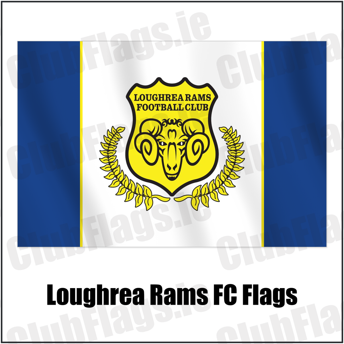 Loughrea Rams FC Flags with the club crest and colours, Galway Football - ClubFlags.ie