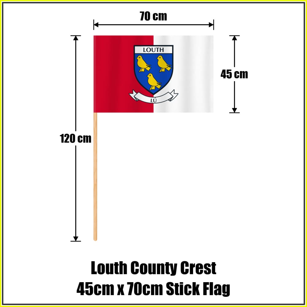 Louth county crest 45 × 70 cm stick flag in red and white, with a 120 cm wooden stick and dimension arrows.