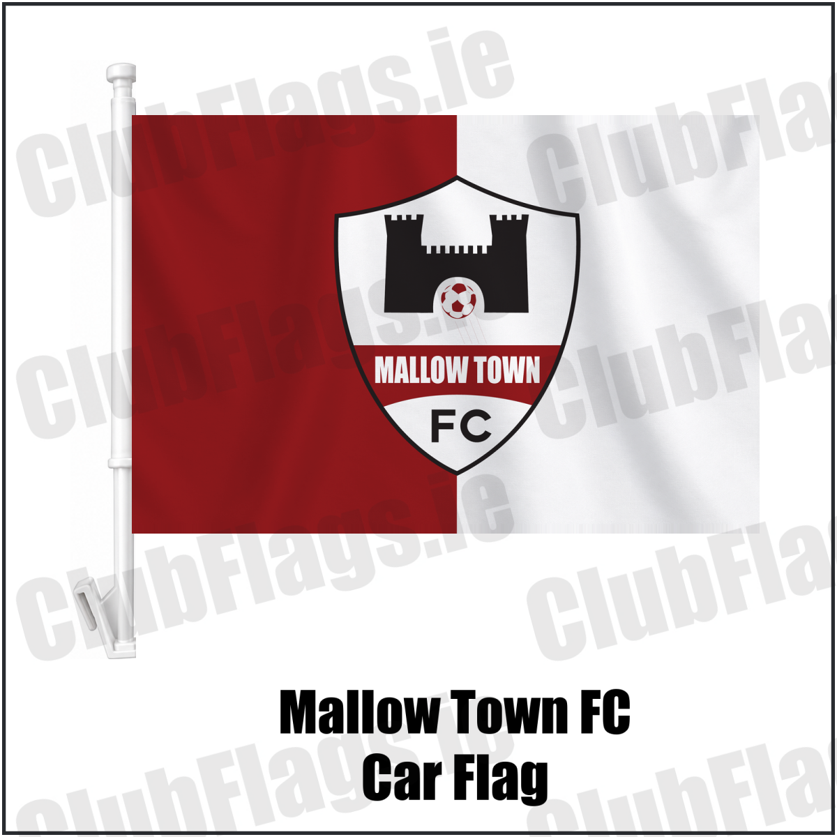 Mallow Town FC Car Flag - ClubFlags.ie