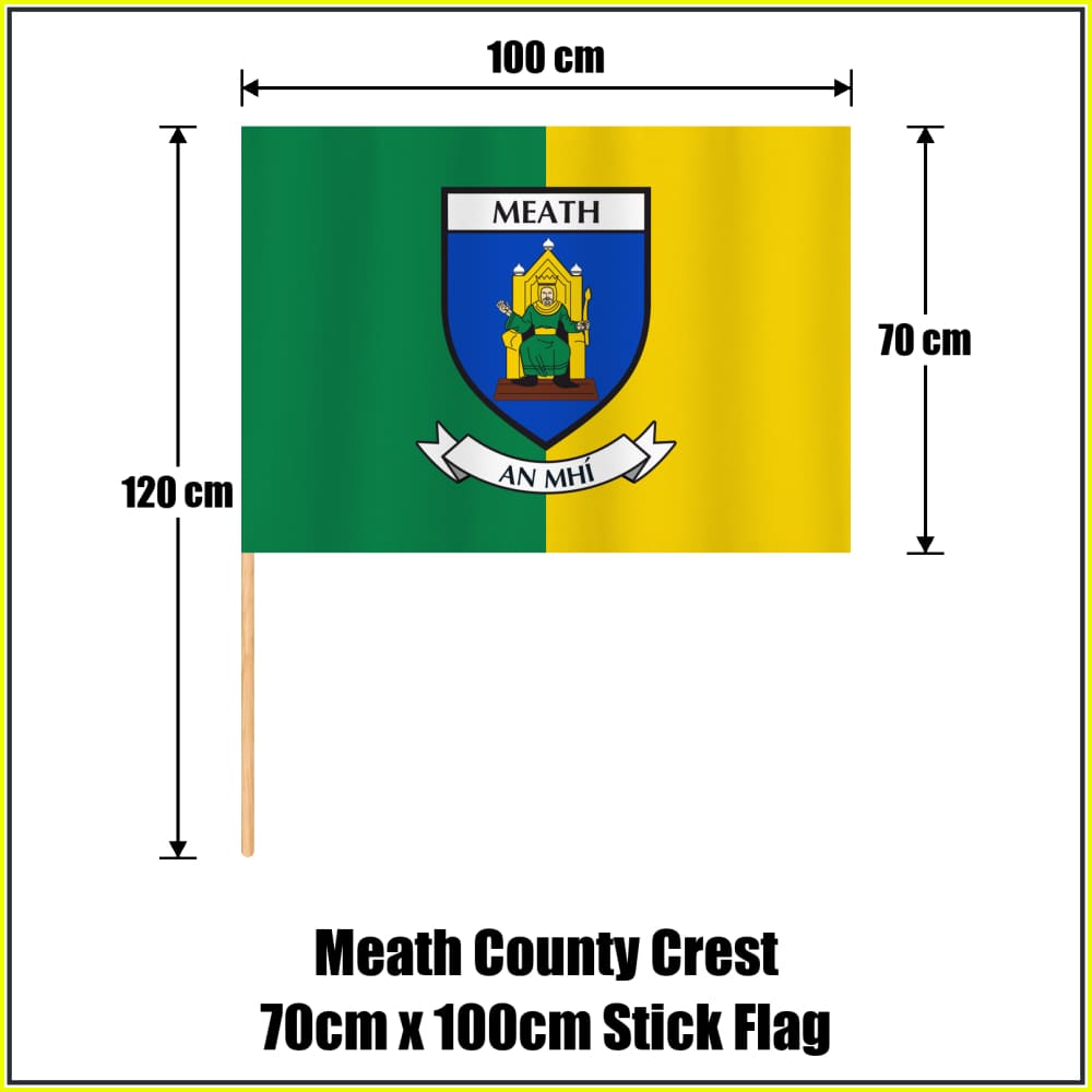 Meath county crest 70 × 100 cm stick flag in green and yellow, with a 120 cm wooden stick and dimension arrows.