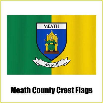 Meath county crest flag in green and yellow, with county name and crest.