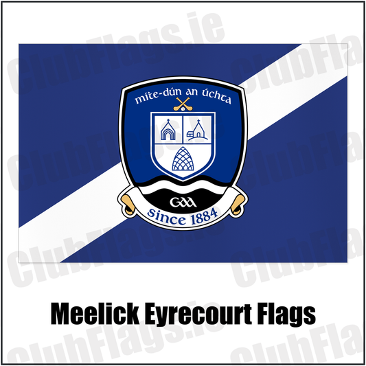 Meelick Eyrecourt Flags with the club crest and colours, Galway GAA - ClubFlags.ie