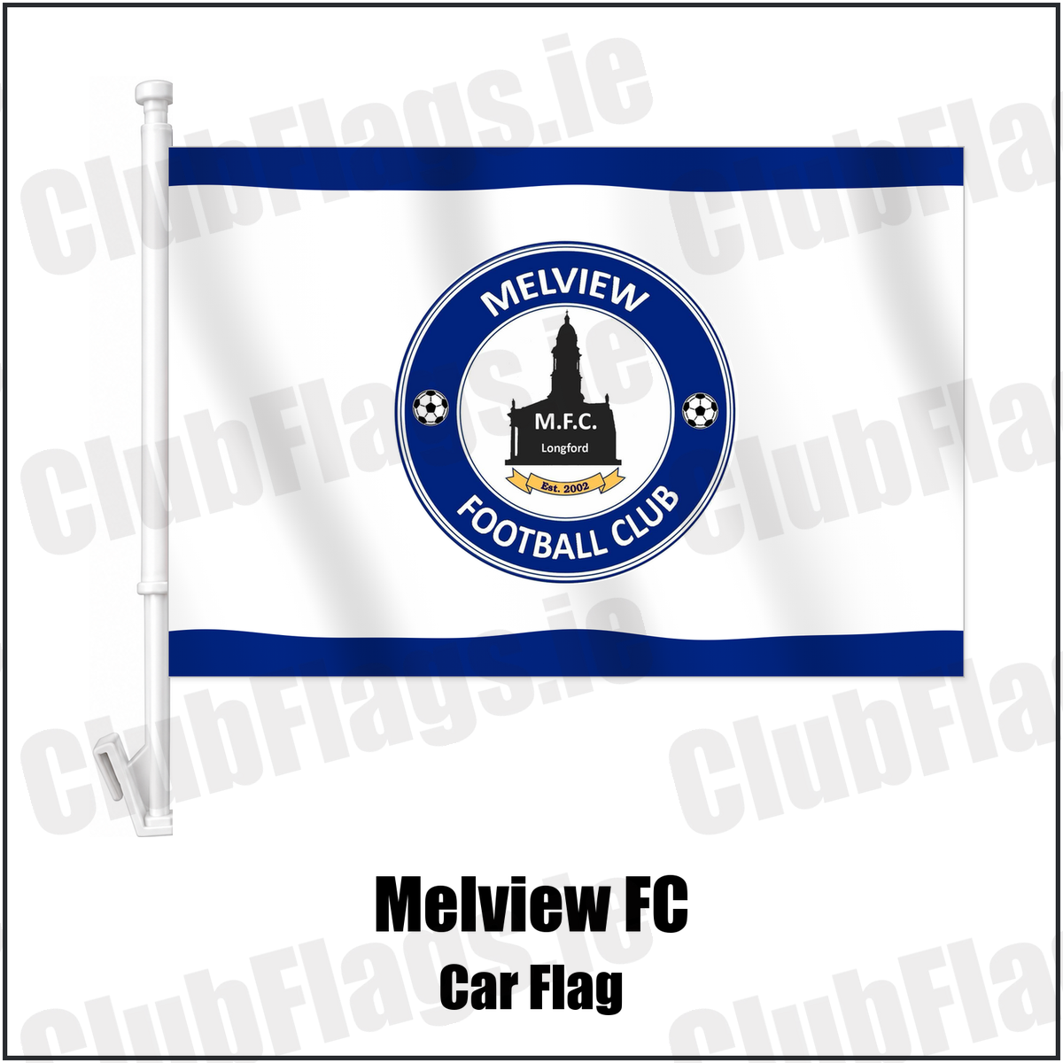 Melview FC Car Flag with the club crest and colours, Longford Football - ClubFlags.ie