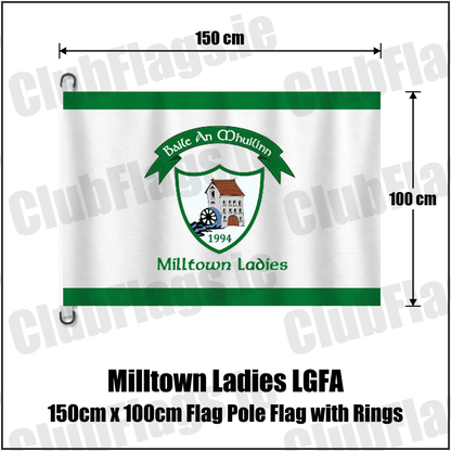 Milltown Ladies LGFA 150cm x 100cm Flag Pole Flag with Rings, featuring the club crest and green and white colours; County Westmeath GAA. ClubFlags.ie.