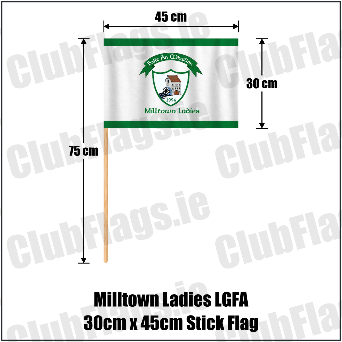 Milltown Ladies LGFA 30cm x 45cm Stick Flag, featuring the club crest and green and white colours; County Westmeath GAA. ClubFlags.ie.