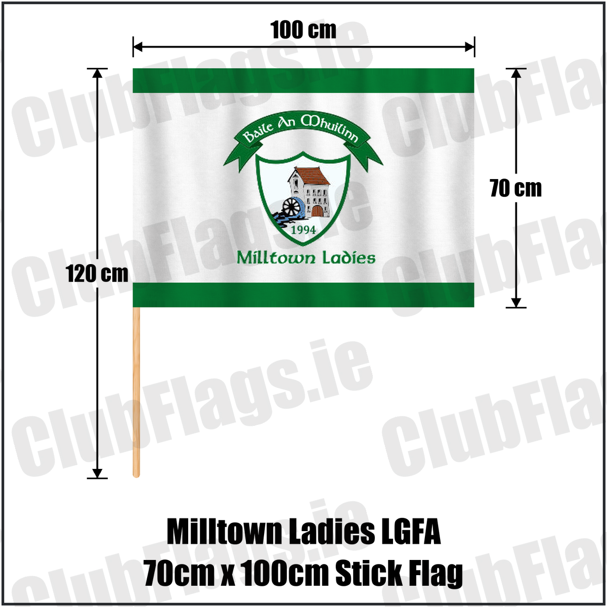 Milltown Ladies LGFA 70cm x 100cm Stick Flag, featuring the club crest and green and white colours; County Westmeath GAA. ClubFlags.ie.