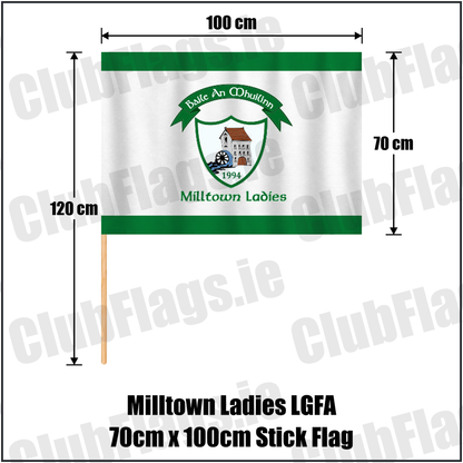 Milltown Ladies LGFA 70cm x 100cm Stick Flag, featuring the club crest and green and white colours; County Westmeath GAA. ClubFlags.ie.