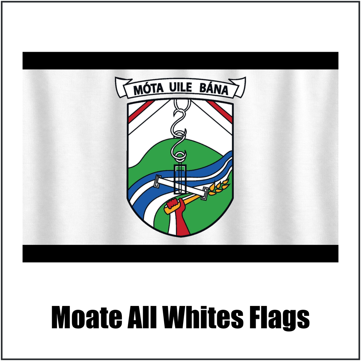 Moate All Whites Flags, featuring the club crest and white and black colours; County Westmeath GAA. ClubFlags.ie.