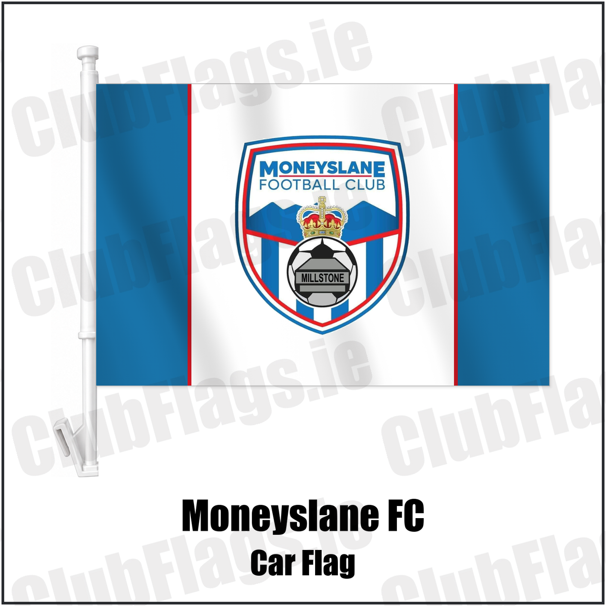 Moneyslane FC Car Flag with the club crest and colours, Down Football - ClubFlags.ie