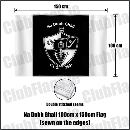 Na Dubh Ghall 100cm x 150cm Flag (sewn on the edges) in black and white, featuring the club crest on realistic fabric with gentle vertical folds; County Dublin GAA. ClubFlags.ie.