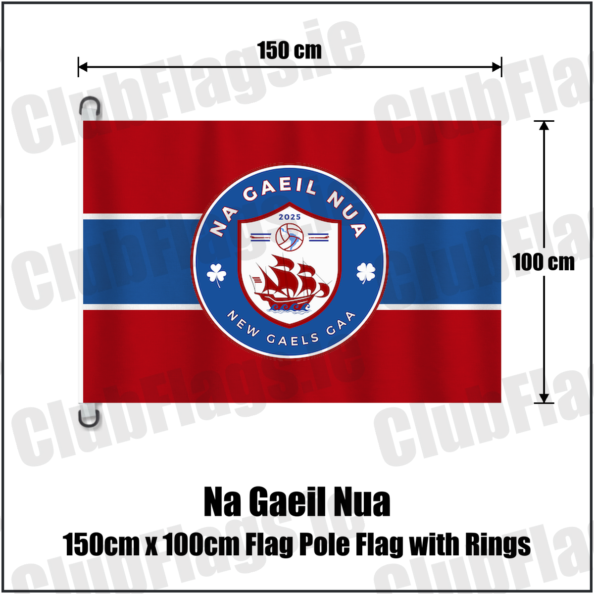 Na Gaeil Nua 150cm x 100cm Flag Pole Flag with Rings, featuring the club crest and red and blue and white colours; County Dublin GAA. ClubFlags.ie.