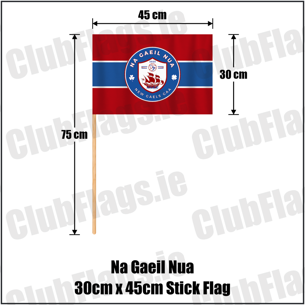 Na Gaeil Nua 30cm x 45cm Stick Flag, featuring the club crest and red and blue and white colours; County Dublin GAA. ClubFlags.ie.