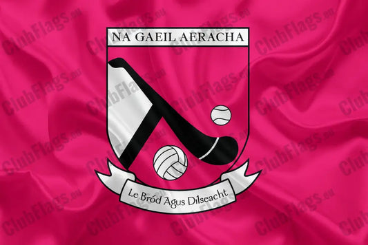 Na Gael Aeracha GAA Club Flag GAA Clubs