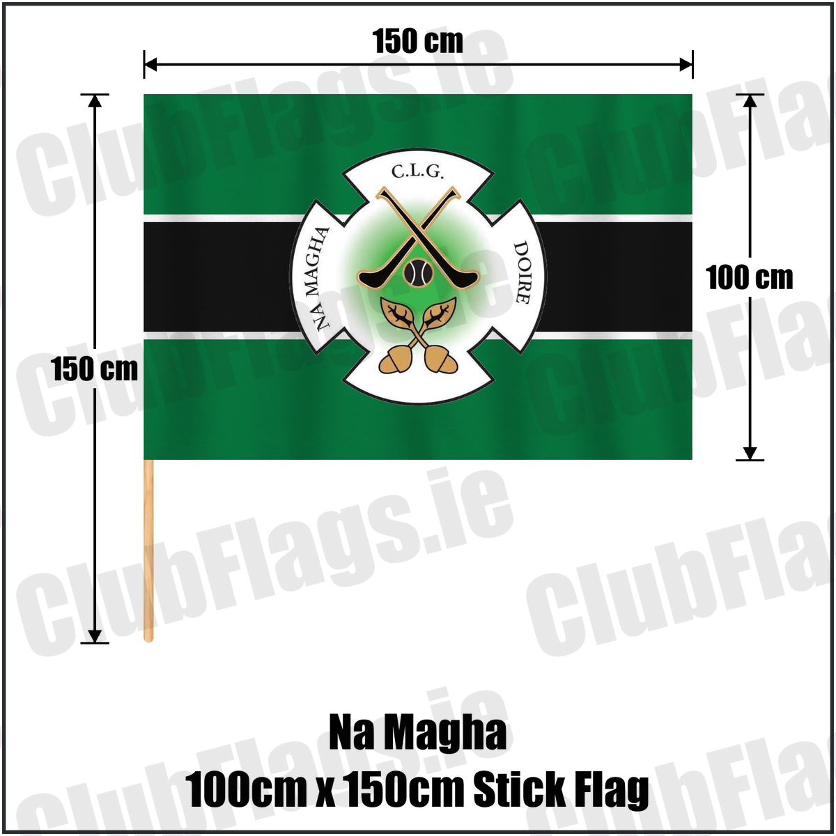 Na Magha 100cm x 150cm Stick Flag, featuring the club crest and green and black and white colours; County Derry GAA. ClubFlags.ie.