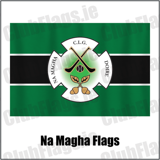 Na Magha Flags, featuring the club crest and green and black and white colours; County Derry GAA. ClubFlags.ie.