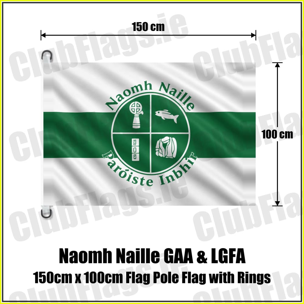Naomh Naille GAA & LGFA 150cm x 100cm Flag Pole Flag with Rings - ClubFlags.ie
