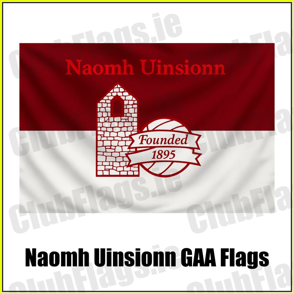 Naomh Uinsionn GAA Flags - ClubFlags.ie