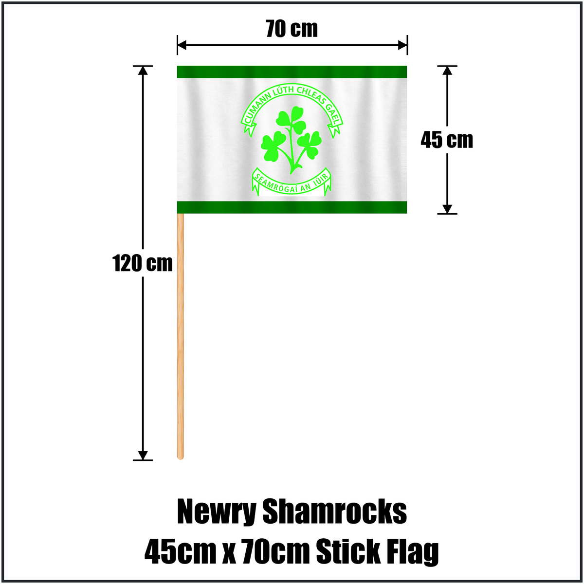 Newry Shamrocks 45cm x 70cm Stick Flag, featuring the club crest and green and white colours; County Down GAA. ClubFlags.ie.