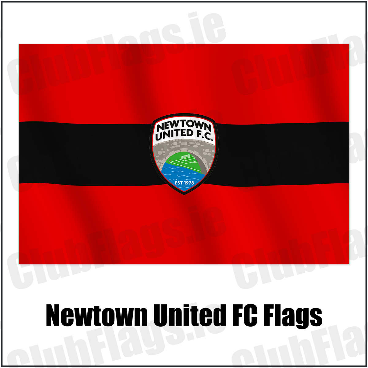 Newtown United FC Flags with the club crest and colours, Meath Football - ClubFlags.ie