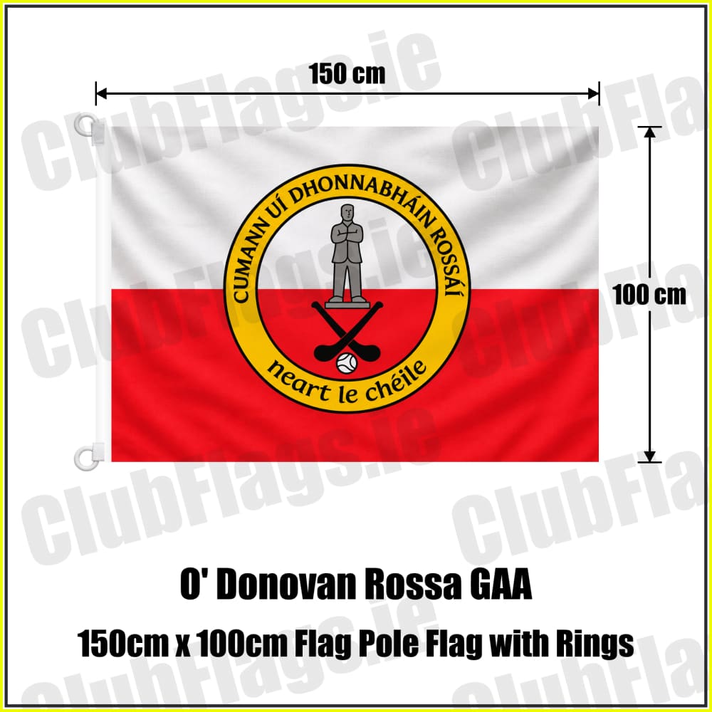 O’ Donovan Rossa GAA 150cm x 100cm Flag Pole Flag with Rings - ClubFlags.ie