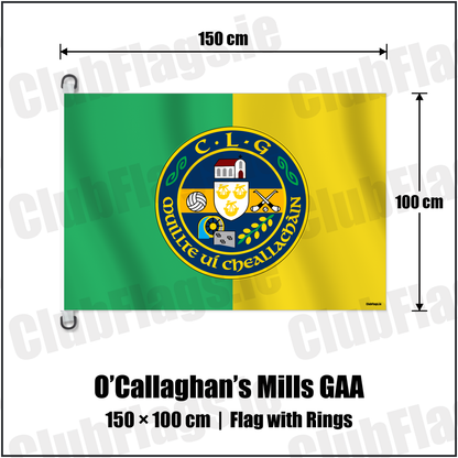 O’Callaghan’s Mills GAA 150cm x 100cm Flag Pole Flag with Rings with the verified club crest and colours, Clare GAA - ClubFlags.ie