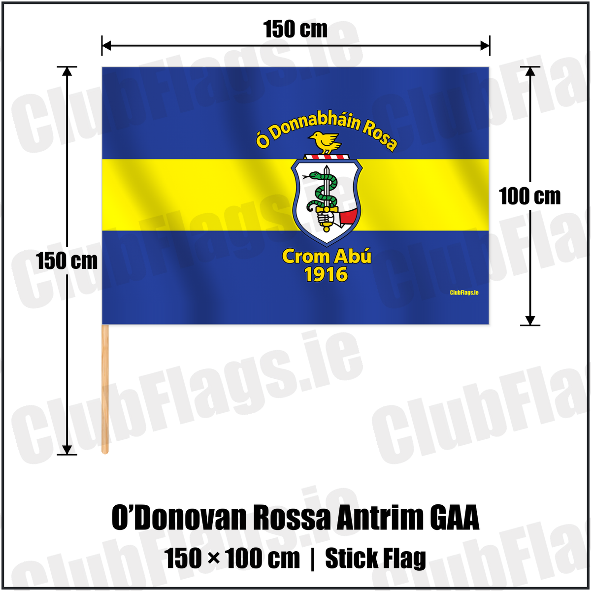 O’Donovan Rossa Antrim GAA 100cm x 150cm Stick Flag with the verified club crest and colours, Antrim GAA - ClubFlags.ie
