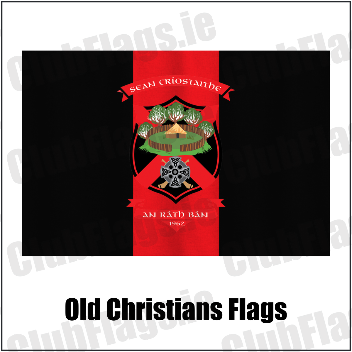 Old Christians Flags, featuring the club crest and black and red colours; County Limerick GAA. ClubFlags.ie.