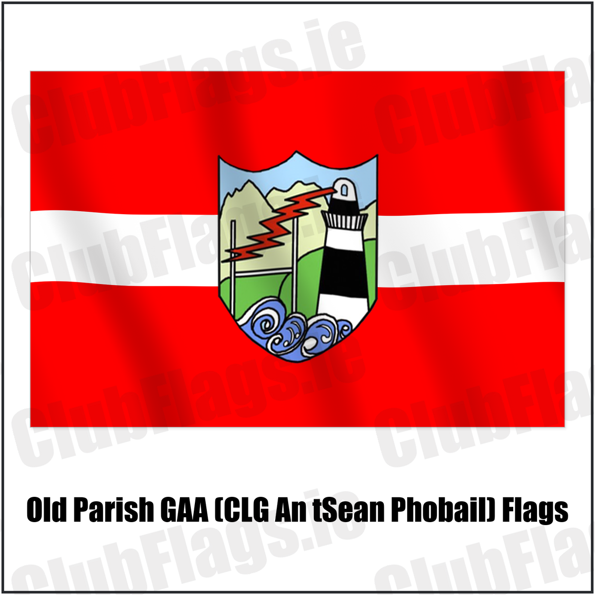 Old Parish GAA (CLG An tSean Phobail) Flags with the verified club crest and colours, Waterford GAA - ClubFlags.ie
