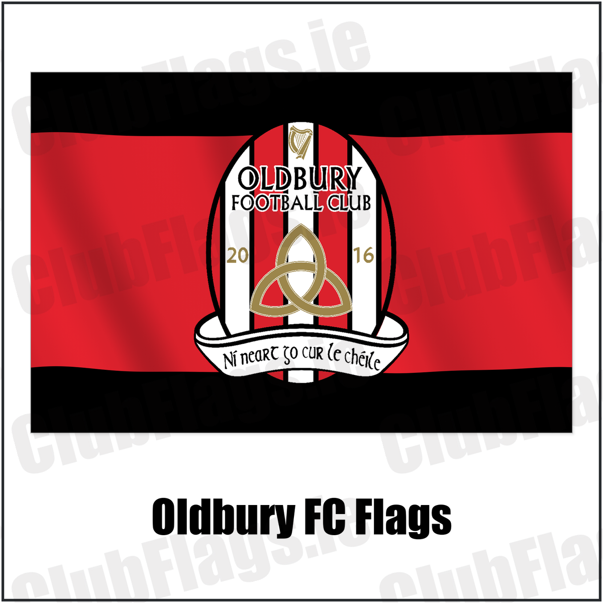 Oldbury FC Flags with the club crest and colours, Dublin Football - ClubFlags.ie