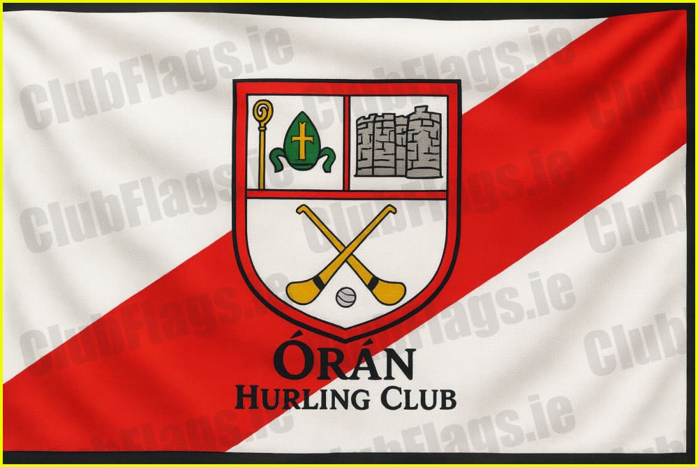 Oran Hurling Club Roscommon Flags - GAA Clubs