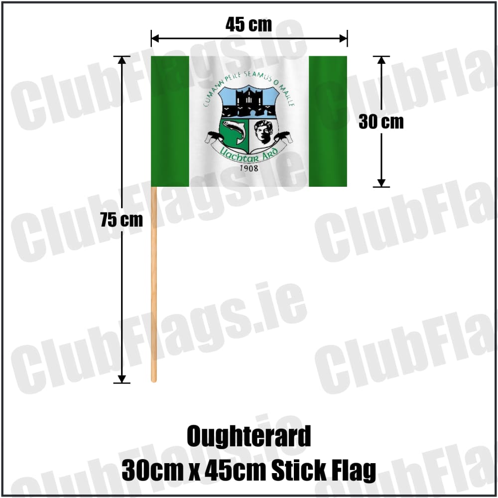 Oughterard 30cm x 45cm Stick Flag in green and white, featuring the club crest on realistic fabric with gentle vertical folds; County Galway GAA. ClubFlags.ie.