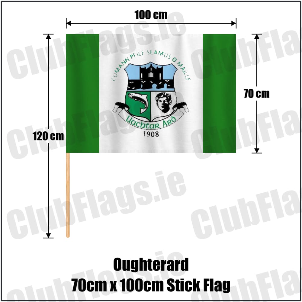 Oughterard 70cm x 100cm Stick Flag in green and white, featuring the club crest on realistic fabric with gentle vertical folds; County Galway GAA. ClubFlags.ie.
