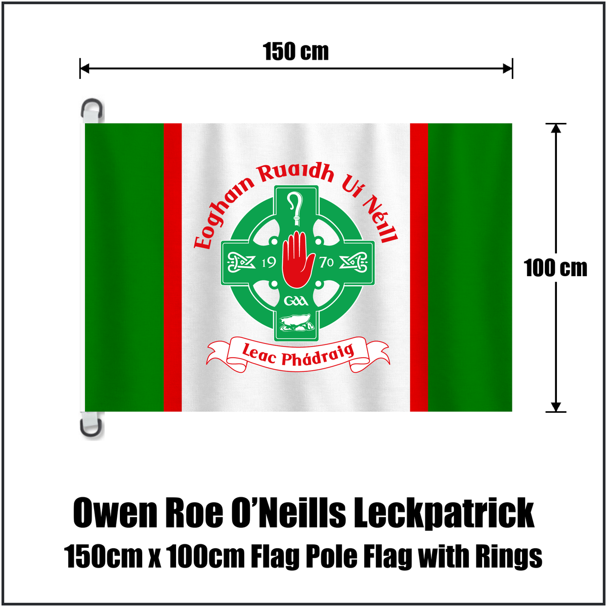 Owen Roe O’Neills Leckpatrick 150cm x 100cm Flag Pole Flag with Rings, featuring the club crest and green and red colours; County Tyrone GAA. ClubFlags.ie.
