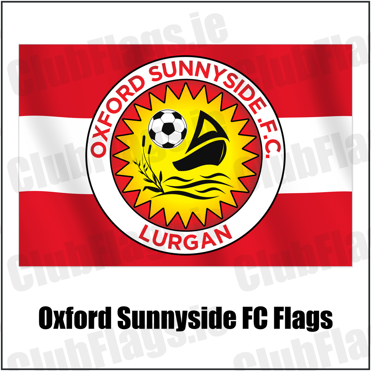 Oxford Sunnyside FC Flags with the club crest and colours, Armagh Football - ClubFlags.ie