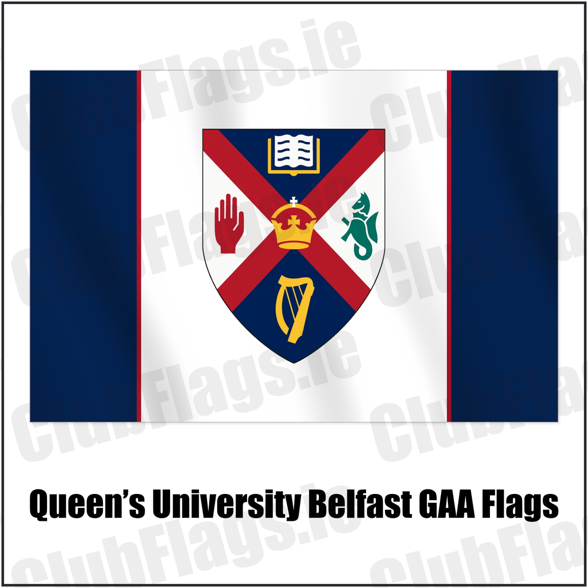 Queen’s University Belfast GAA Flags with the club crest and colours, Antrim GAA - ClubFlags.ie