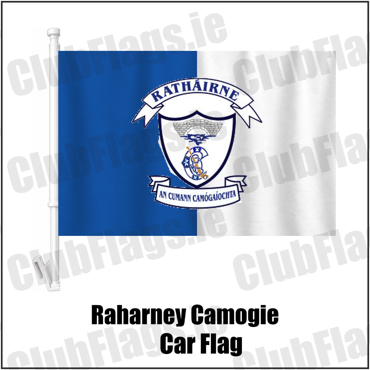 Raharney Camogie Car Flag, featuring the club crest and blue and white colours; County Westmeath camogie. ClubFlags.ie.