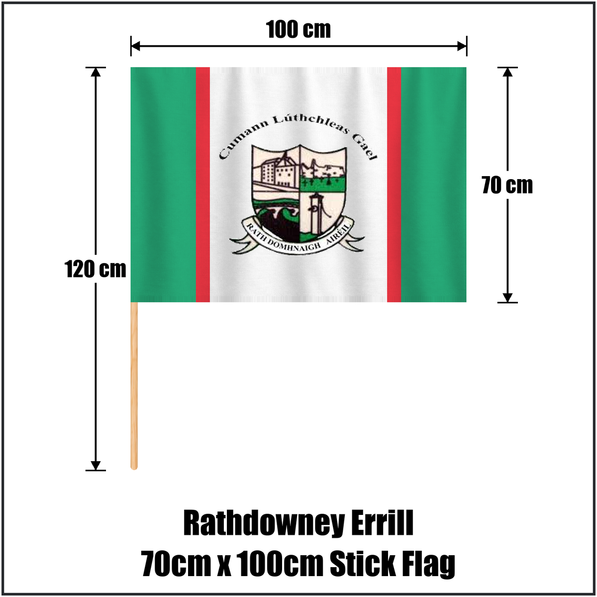 Rathdowney Errill 70cm x 100cm Stick Flag, featuring the club crest and green and white and red colours; County Laois GAA. ClubFlags.ie.