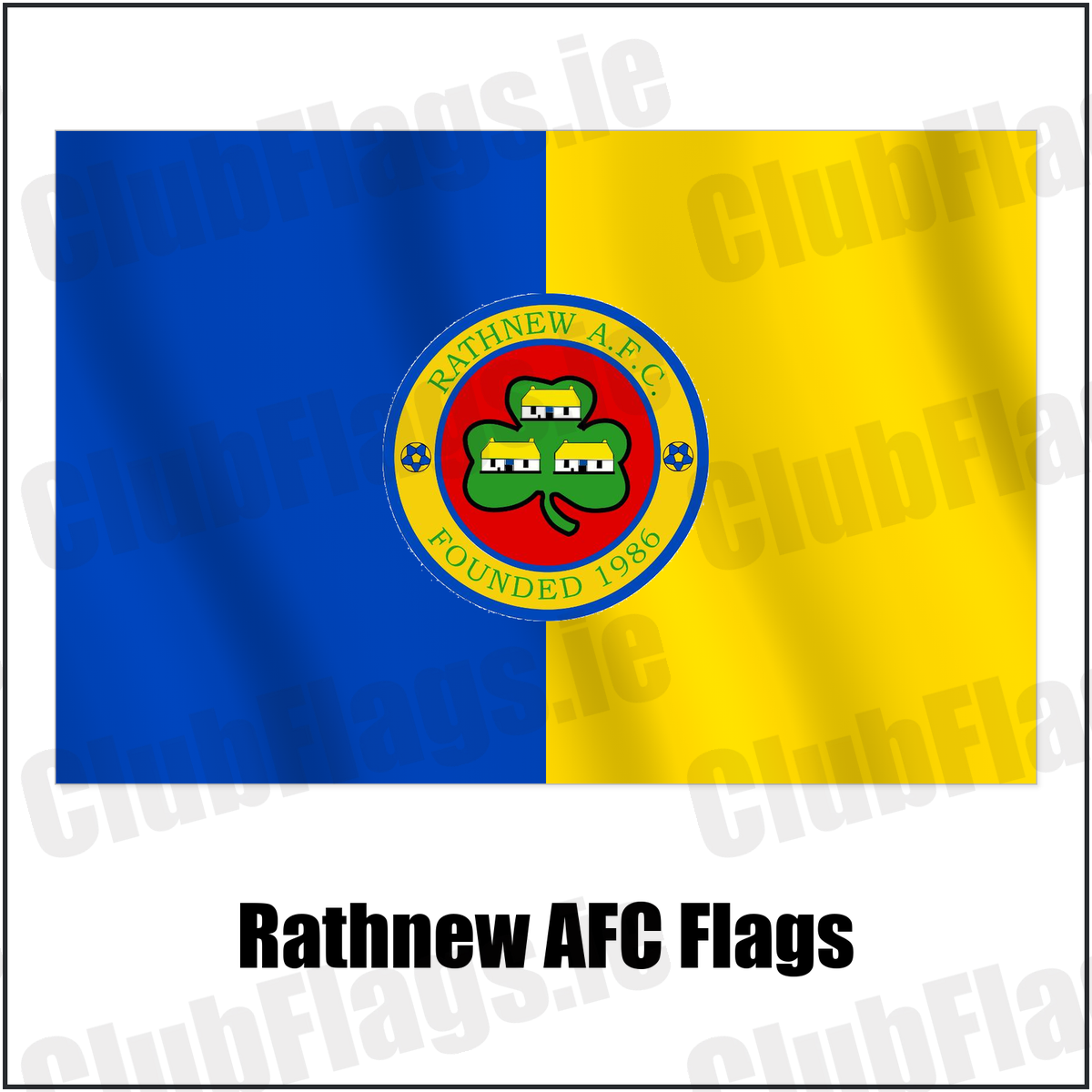 Rathnew AFC Flags with the club crest and colours, Wicklow Football - ClubFlags.ie