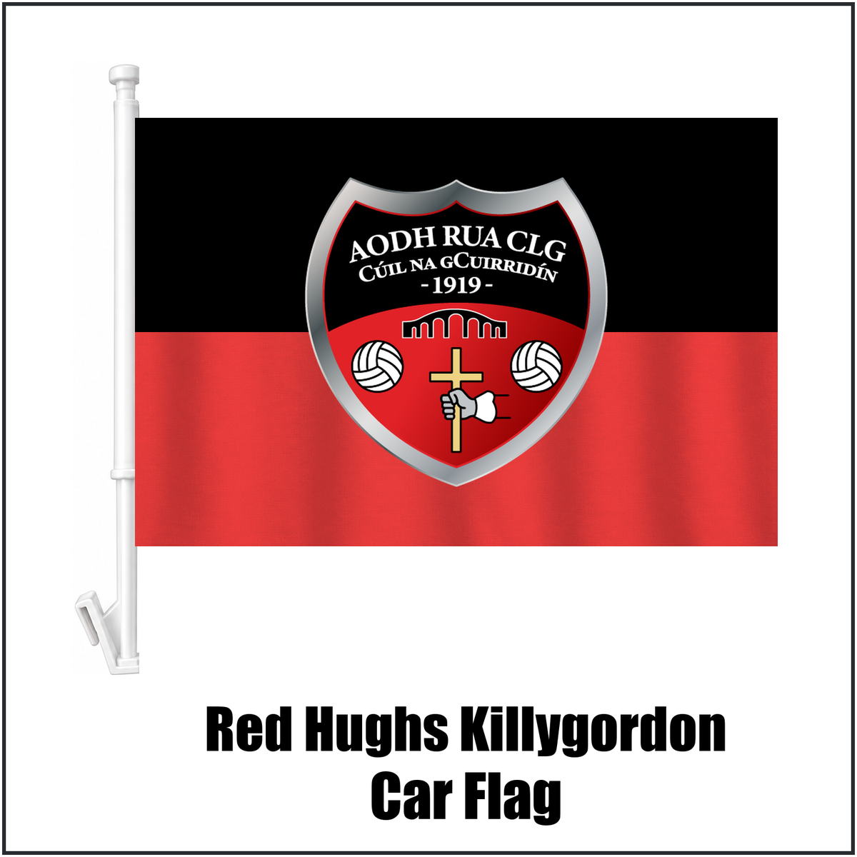 Red Hughs Killygordon Car Flag, featuring the club crest and red and black colours; County Donegal GAA. ClubFlags.ie.
