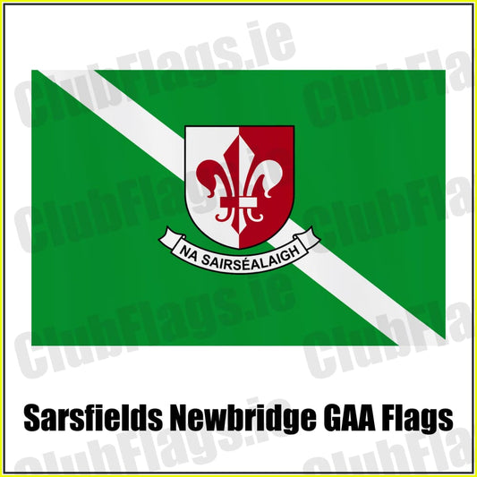 Sarsfields Newbridge GAA green and white club flag with the red and white fleur-de-lis crest and Irish club-name banner, County Kildare.