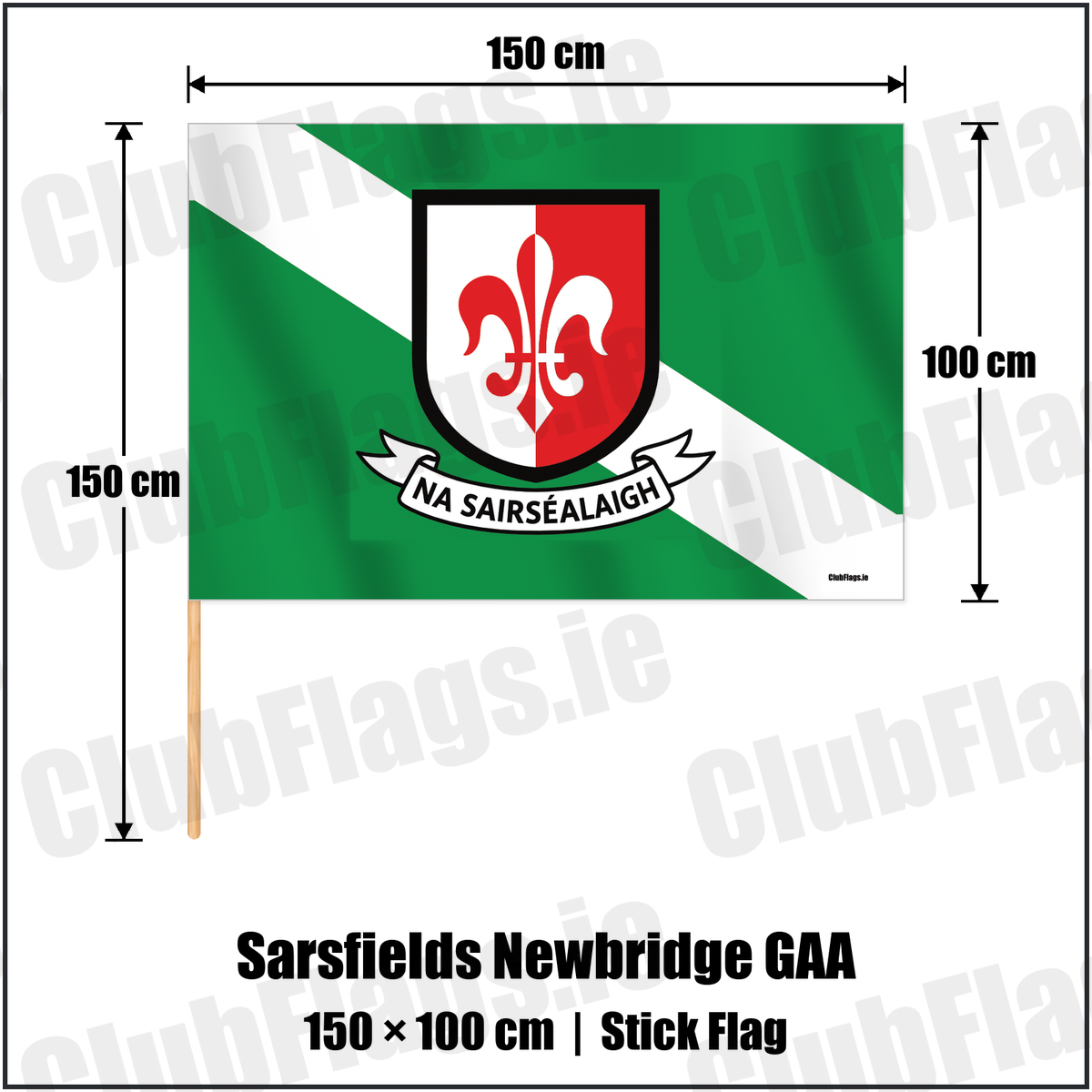 Sarsfields Newbridge GAA 100cm x 150cm Stick Flag with the verified club crest and colours, Kildare GAA - ClubFlags.ie