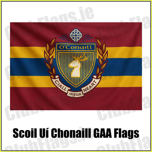 Scoil Uí Chonaill GAA Flags - ClubFlags.ie
