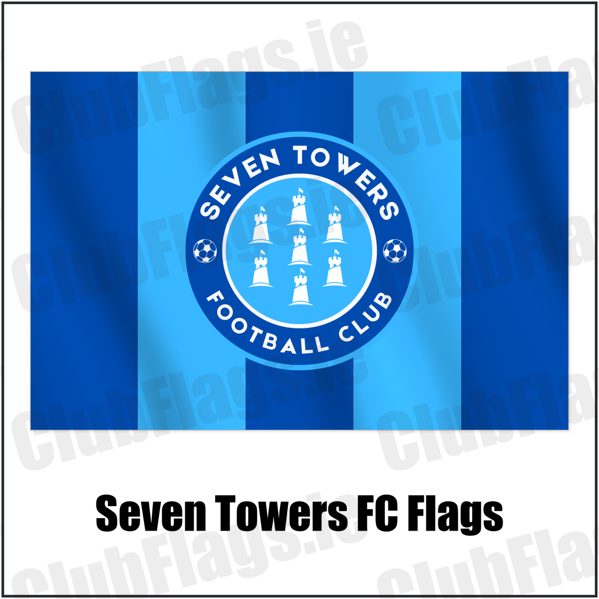 Seven Towers FC Flags with the club crest and colours, Antrim Football - ClubFlags.ie