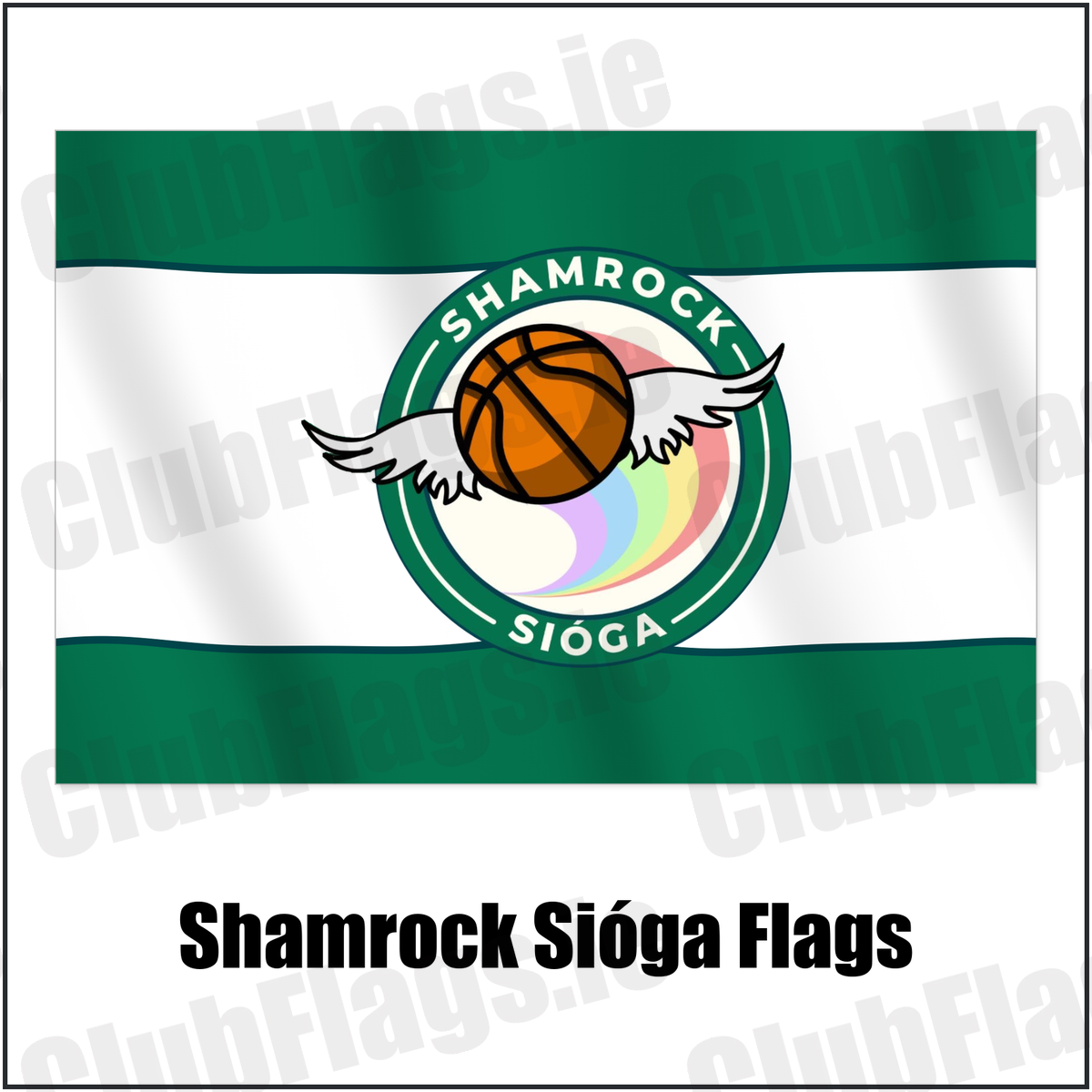 Shamrock Sióga Flags with the club crest and colours, Dublin Basketball - ClubFlags.ie