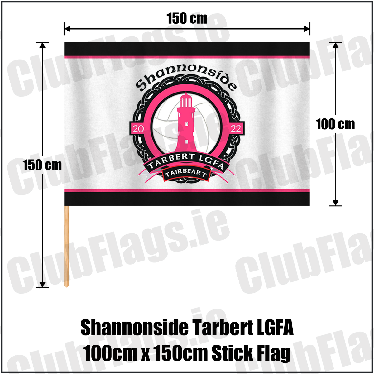 Shannonside Tarbert LGFA 100cm x 150cm Stick Flag, featuring the club crest and black and pink and white colours; Shannonside Tarbert ladies Gaelic football, County Kerry. ClubFlags.ie.