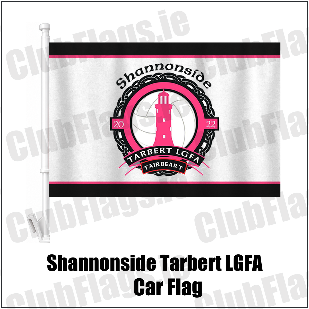 Shannonside Tarbert LGFA Car Flag, featuring the club crest and black and pink and white colours; Shannonside Tarbert ladies Gaelic football, County Kerry. ClubFlags.ie.