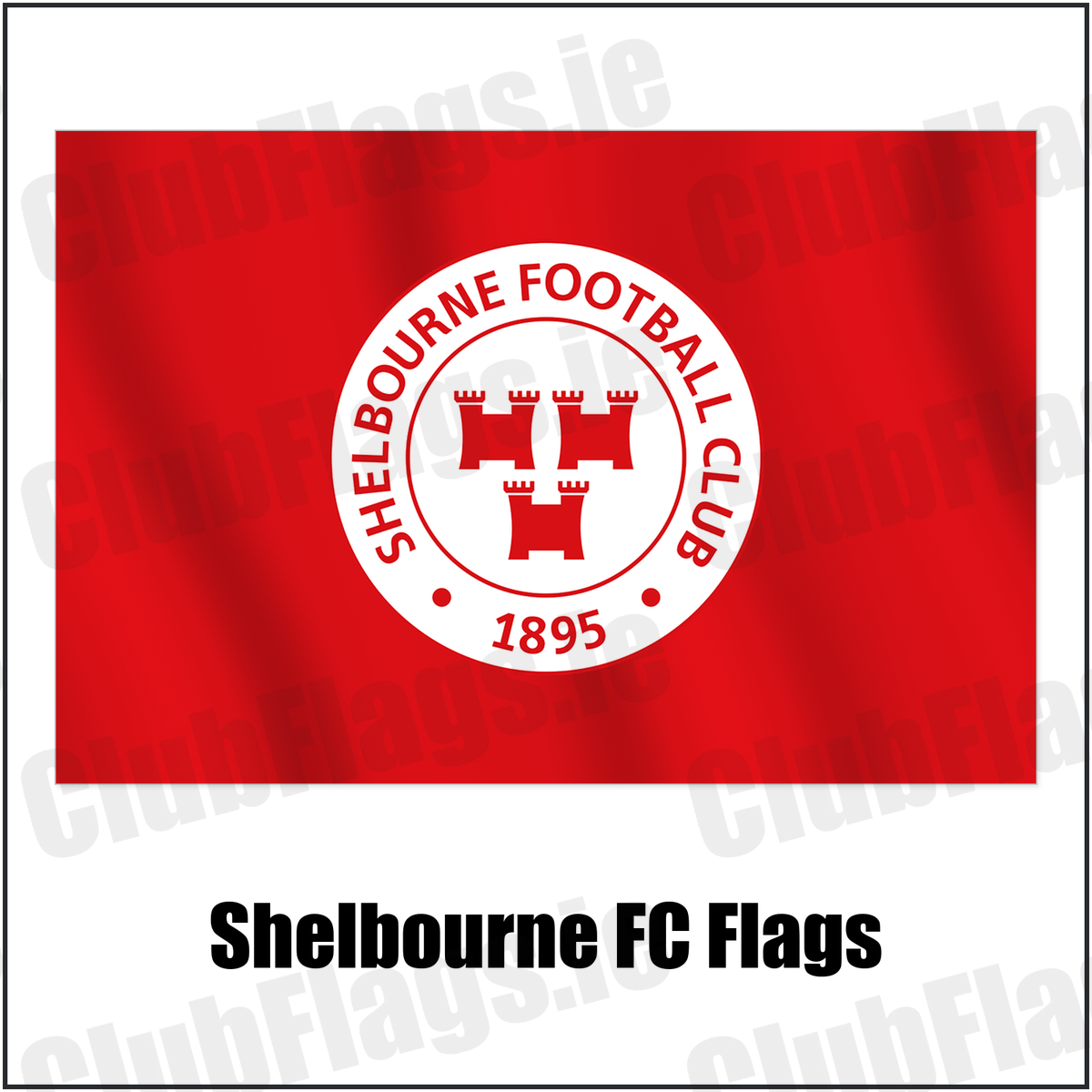 Shelbourne FC Flags with the club crest and colours, Dublin Football - ClubFlags.ie
