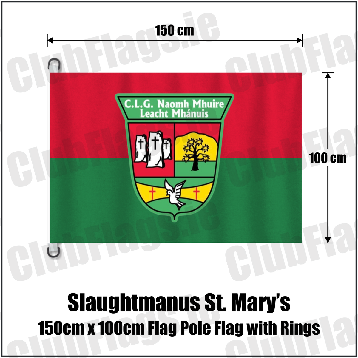 Slaughtmanus St. Mary’s 150cm x 100cm Flag Pole Flag with Rings, featuring the club crest and red and green colours; County Derry GAA. ClubFlags.ie.