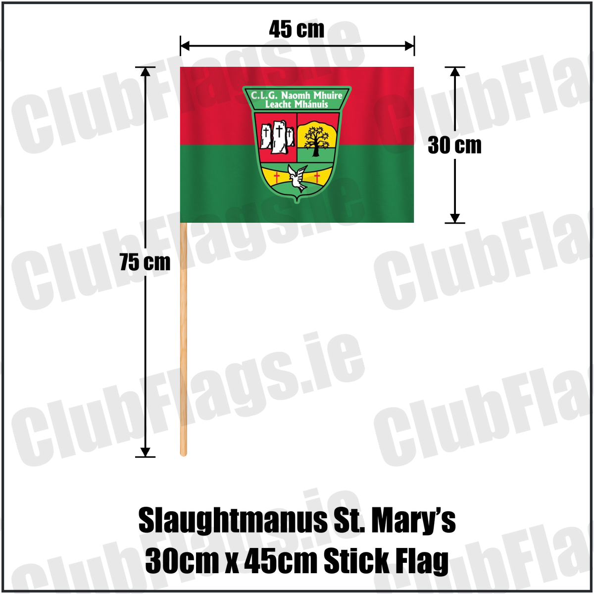 Slaughtmanus St. Mary’s 30cm x 45cm Stick Flag, featuring the club crest and red and green colours; County Derry GAA. ClubFlags.ie.